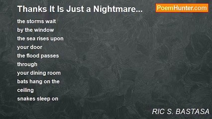 RIC S. BASTASA - Thanks It Is Just a Nightmare...