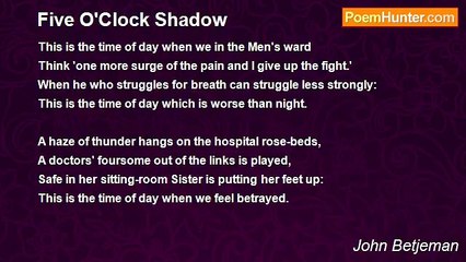 John Betjeman - Five O'Clock Shadow