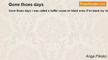 Anga Pikoko - Gone thoes days