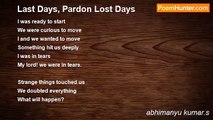 abhimanyu kumar.s - Last Days, Pardon Lost Days
