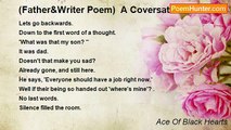 Ace Of Black Hearts - (Father&Writer Poem)  A Coversation