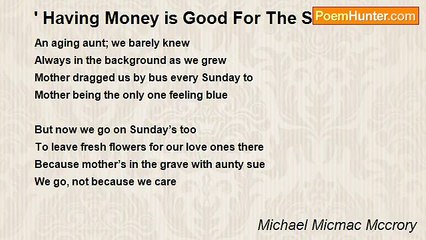 Michael Micmac Mccrory - ' Having Money is Good For The Soul '