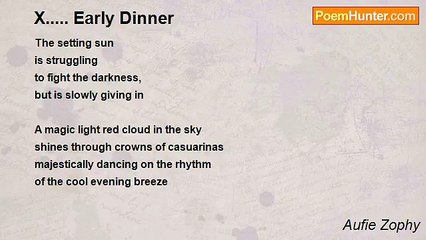 Aufie Zophy - X..... Early Dinner