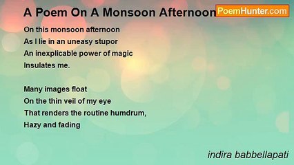 indira babbellapati - A Poem On A Monsoon Afternoon