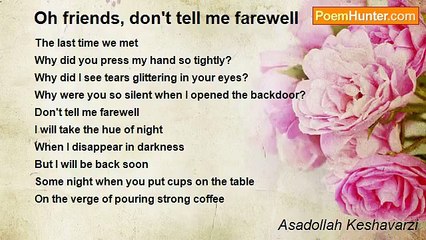 Asadollah Keshavarzi - Oh friends, don't tell me farewell