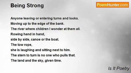 Is It Poetry - Being Strong