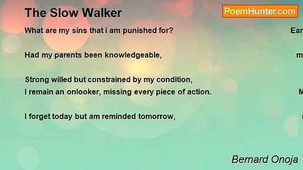 Bernard Onoja - The Slow Walker