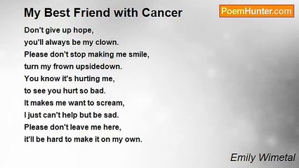 Emily Wimetal - My Best Friend with Cancer