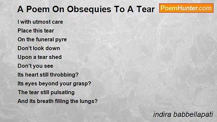 indira babbellapati - A Poem On Obsequies To A Tear
