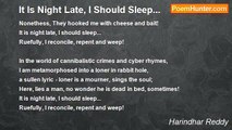 Harindhar Reddy - It Is Night Late, I Should Sleep...