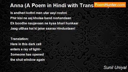 Sunil Uniyal - Anna (A Poem in Hindi with Translation)