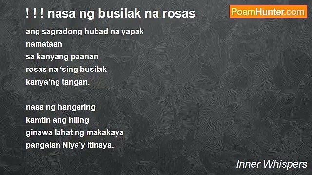 Inner Whispers - ! ! ! nasa ng busilak na rosas