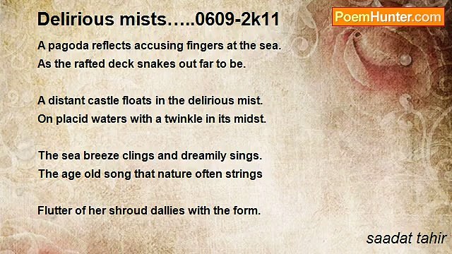 saadat tahir - Delirious mists…..0609-2k11