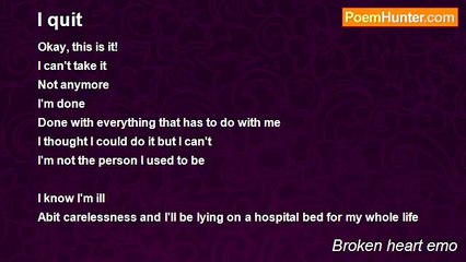 Broken heart emo - I quit