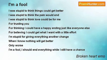 Broken heart emo - I'm a fool