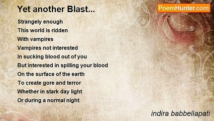 indira babbellapati - Yet another Blast...