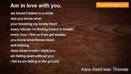 Kara Aleid was Thomas - Am in love with you.
