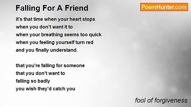 fool of forgiveness - Falling For A Friend