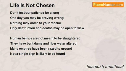 hasmukh amathalal - Life Is Not Chosen