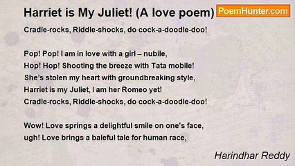 Harindhar Reddy - Harriet is My Juliet! (A love poem)