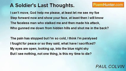 PAUL COLVIN - A Soldier's Last Thoughts.