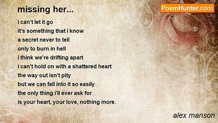 alex manson - missing her...