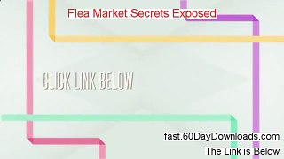 Access Flea Market Secrets Exposed free of risk (for 60 days)