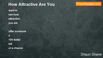 Shaun Shane - How Attractive Are You