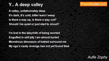 Aufie Zophy - Y.. A deep valley