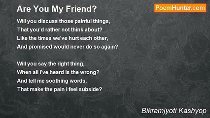 Bikramjyoti Kashyop - Are You My Friend?