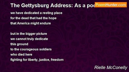 Rielle McConelly - The Gettysburg Address: As a poem!