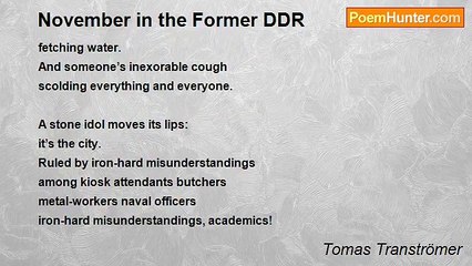 Tomas Tranströmer - November in the Former DDR