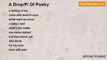 ahmed khaled - A Drop/P/ Of Poetry