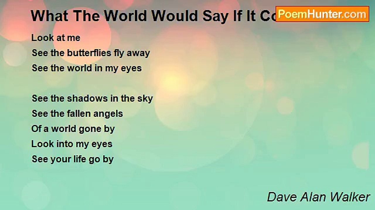 Dave Alan Walker - What The World Would Say If It Could Talk
