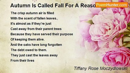 Tiffany Rose Moczydlowski - Autumn Is Called Fall For A Reason