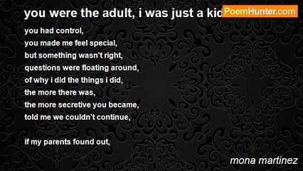mona martinez - you were the adult, i was just a kid