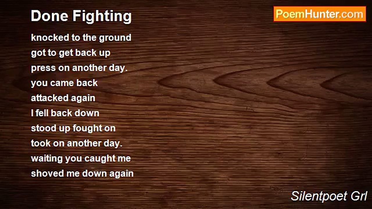 Silentpoet Grl - Done Fighting
