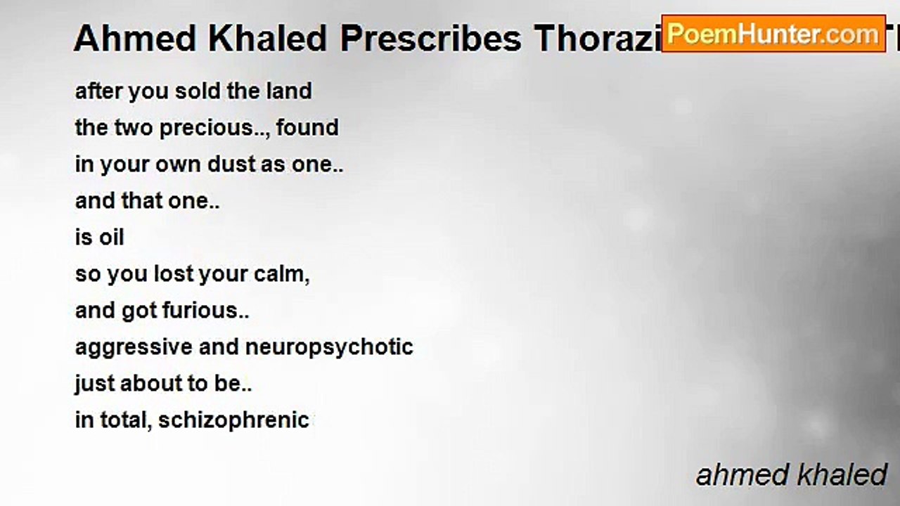 ahmed khaled - Ahmed Khaled Prescribes Thorazine To Calm The Middle East