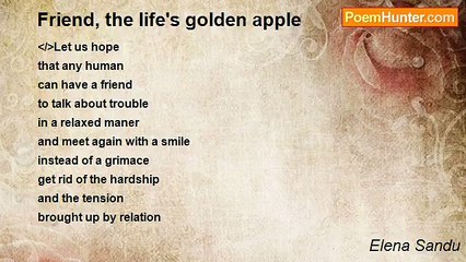 Elena Sandu - Friend, the life's golden apple