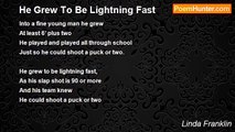 Linda Franklin - He Grew To Be Lightning Fast