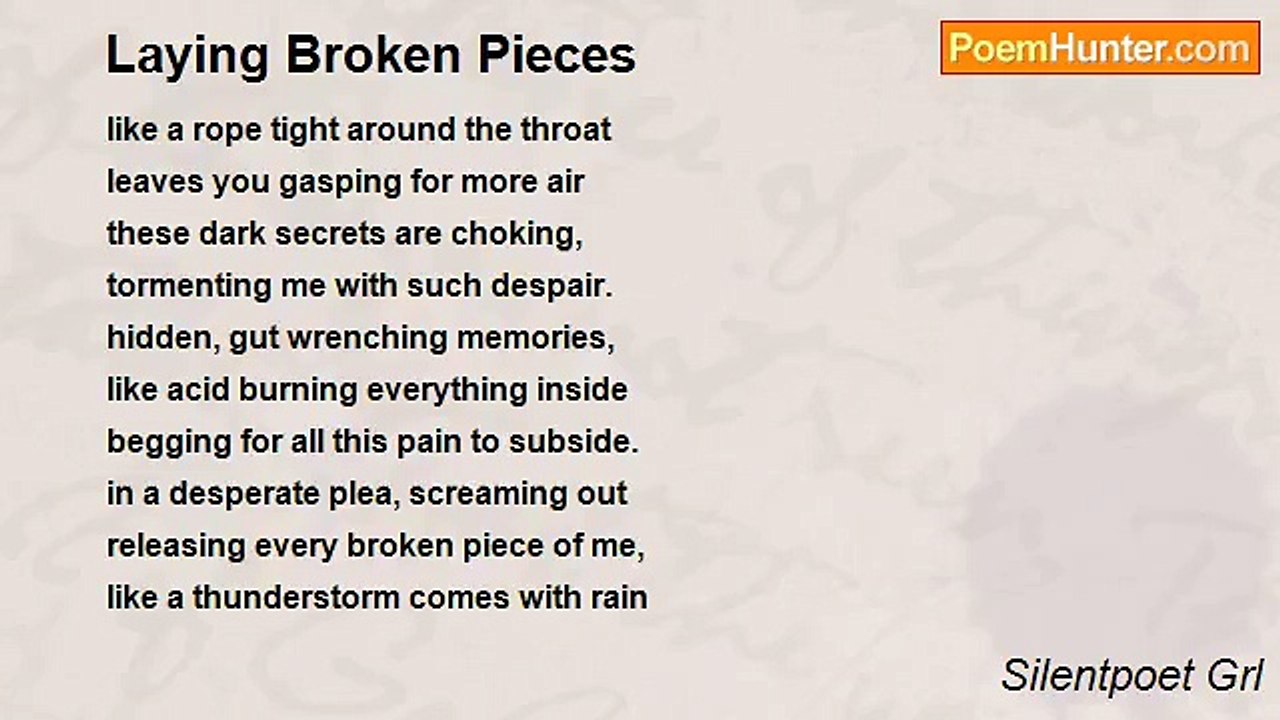 Silentpoet Grl - Laying Broken Pieces