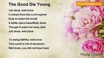 Young Church - The Good Die Young