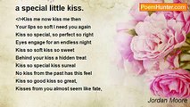 Jordan Moore - a special little kiss.