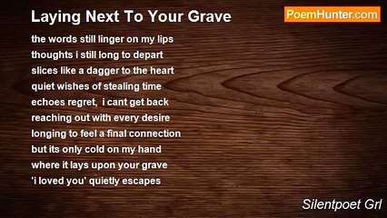 Silentpoet Grl - Laying Next To Your Grave