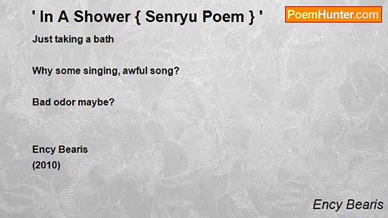 Ency Bearis - ' In A Shower { Senryu Poem } '