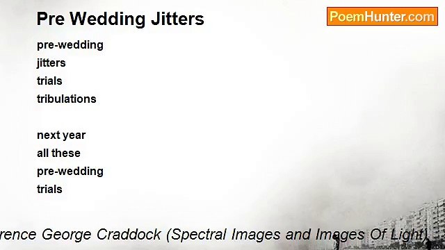 Terence George Craddock (Spectral Images and Images Of Light) - Pre Wedding Jitters