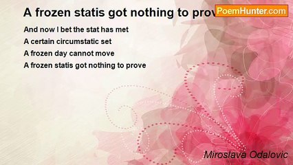 Miroslava Odalovic - A frozen statis got nothing to prove