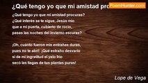 Lope de Vega - ¿Qué tengo yo que mi amistad procuras?