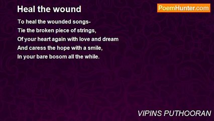 VIPINS PUTHOORAN - Heal the wound