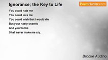 Brooke Audino - Ignorance; the Key to Life